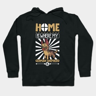 Home is where my German Shepherd is - German Shepherd Hoodie